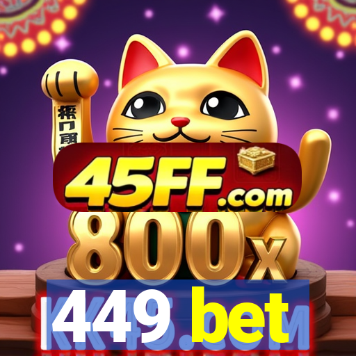 449 bet